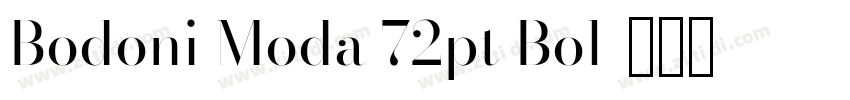 Bodoni Moda 72pt Bol字体转换